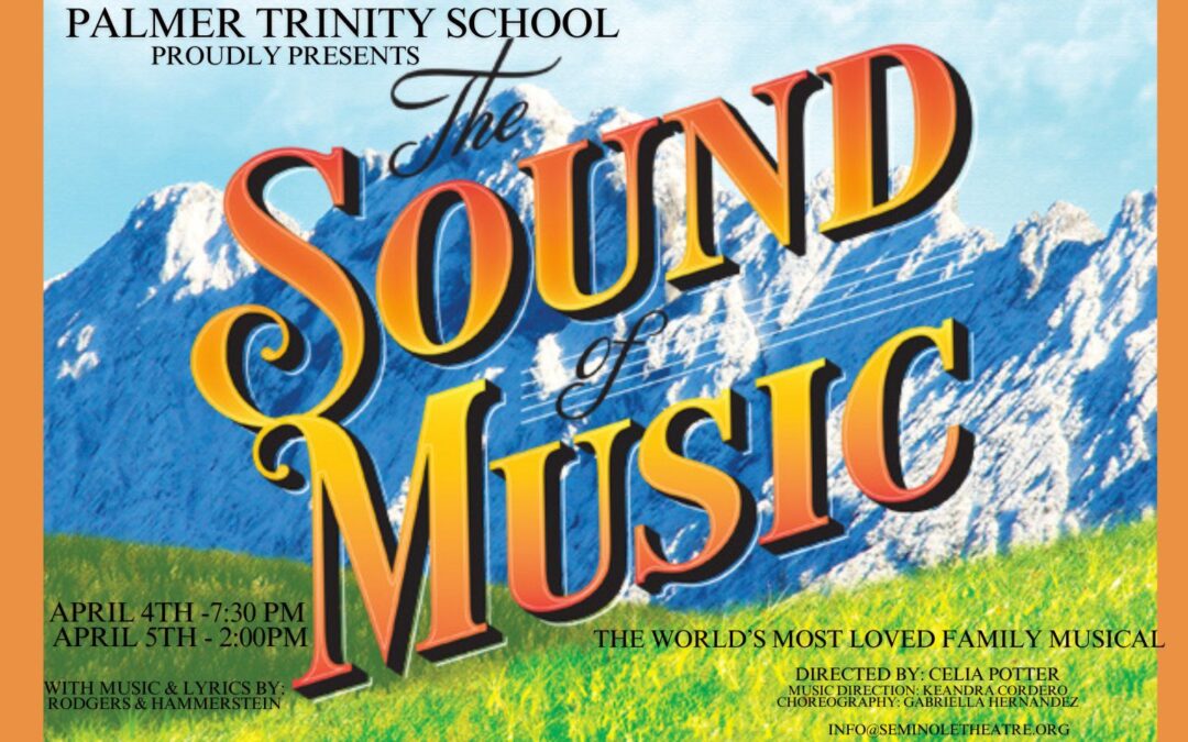 PALMER TRINITY SCHOOL PRESENTS “THE SOUND OF MUSIC”