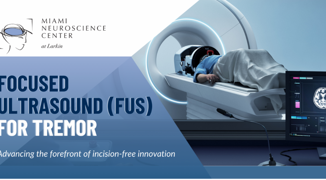Larkin Hospital – Focused Ultrasound