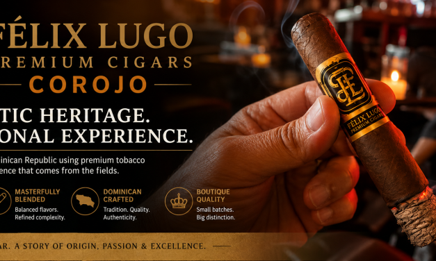 Why Félix Lugo Corojo Is Turning Heads Among Boutique Cigar Enthusiasts