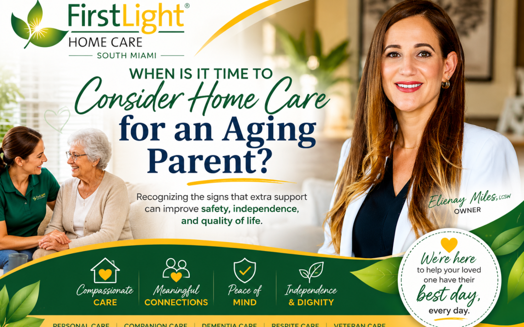 When Is It Time to Consider Home Care for an Aging Parent?