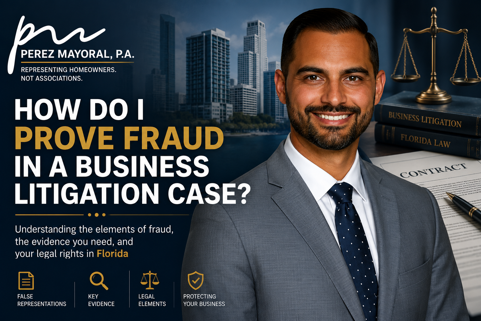 How Do I Prove Fraud in a Business Litigation Case?