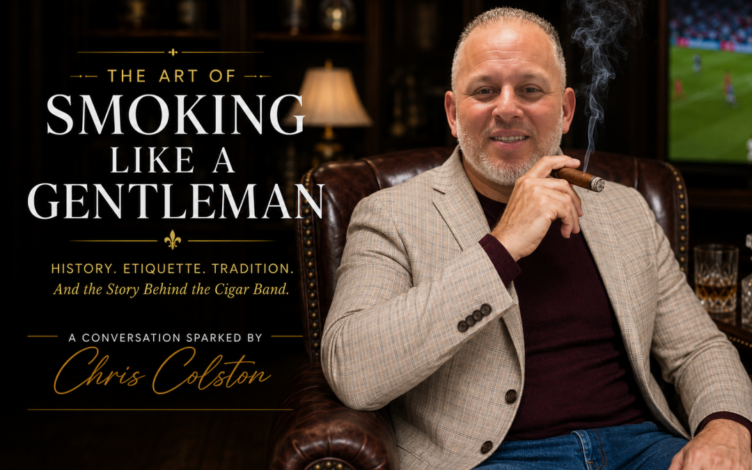 How Does a Gentleman Smoke a Cigar? A Conversation Sparked by Chris Colston