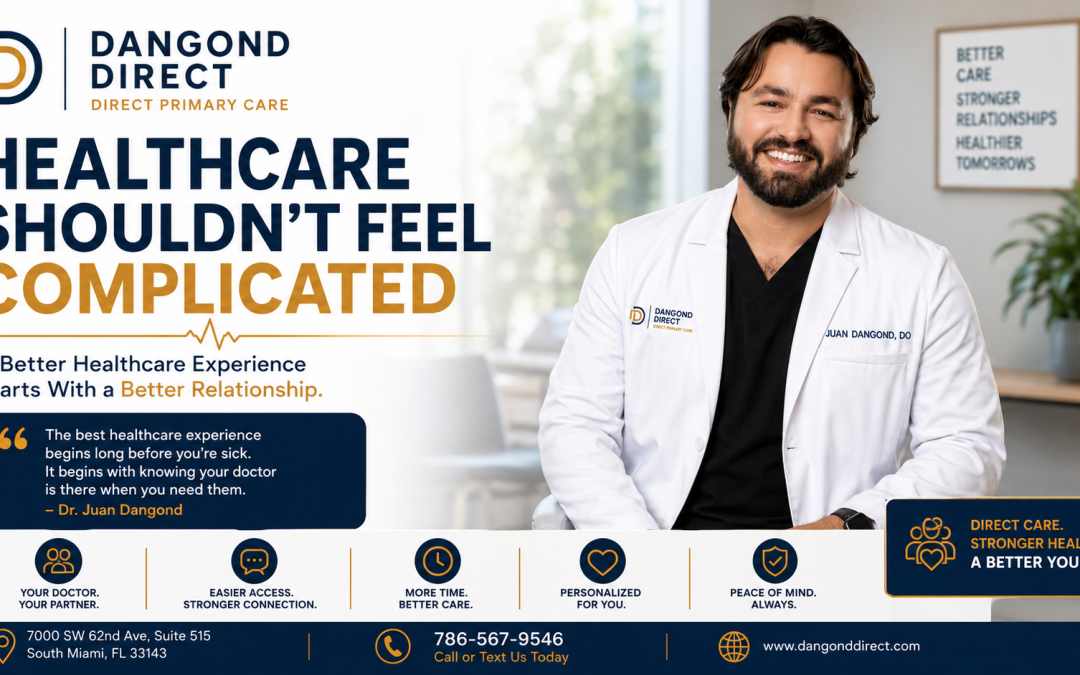 Dr. Dangond – Healthcare Shouldn’t Feel Complicated