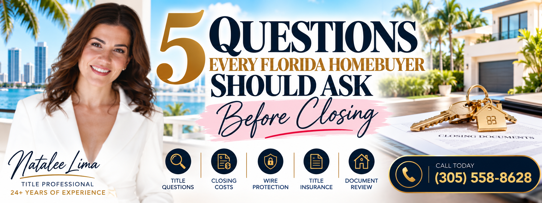 5 Questions Every Florida Homebuyer Should Ask Before Closing