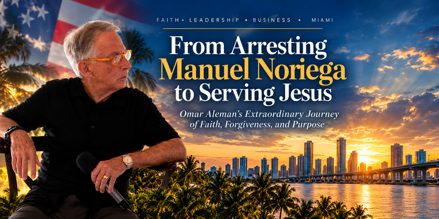 From Arresting Manuel Noriega to Serving Jesus